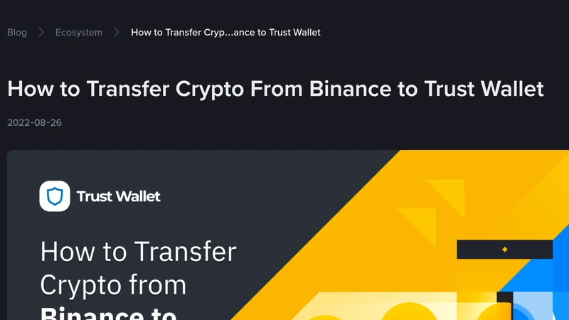 Binance blog article explaining how to transfer crypto from Binance to Trust Wallet